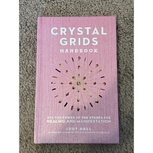 Crystal Grids Handbook : Use the Power of the Stones for Healing and...